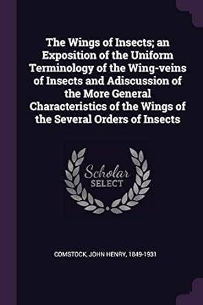 Buy The Wings of Insects; an Exposition of the Uniform Terminology of ...
