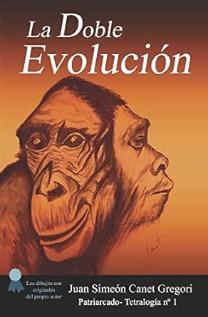 Buy La DOBLE Evolucion: 1 (Patriarcado-Tetralogía) Book Online at Low ...
