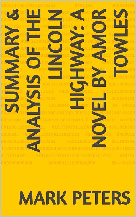 Summary & Analysis of The Lincoln Highway: A Novel By Amor Towles by ...