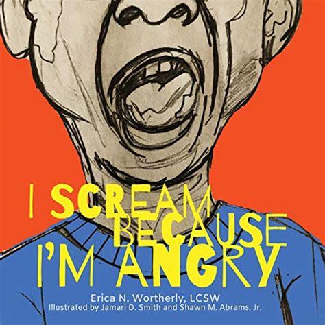 Buy I Scream Because I'm Angry: 1 (Natural Feelings) Book Online at Low ...