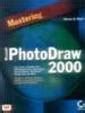 Mastering Ms Photodraw 2000 : Amazon.in: Books