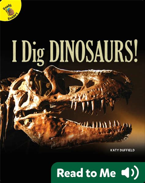 I Dig Dinosaurs! Book by Katy Duffield | Epic