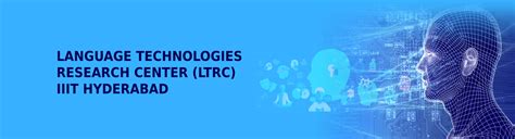 Language Technologies Research Centre, IIIT Hyderabad