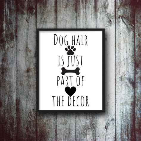 Dog Hair Three Printable Signs, Dog Quote Sign, Dog Obsessed, Paw Print ...