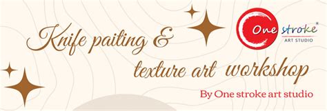 Knife and texture art workshop, Lithosphere, Rajpath Rangoli Road ...