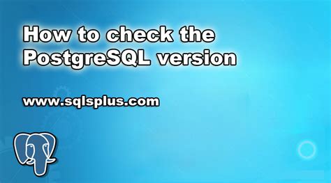 How to Check PostgreSQL Version in Cmd 的图像结果