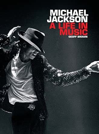 Michael Jackson: A Life In Music eBook : Brown, Geoff: Amazon.in ...