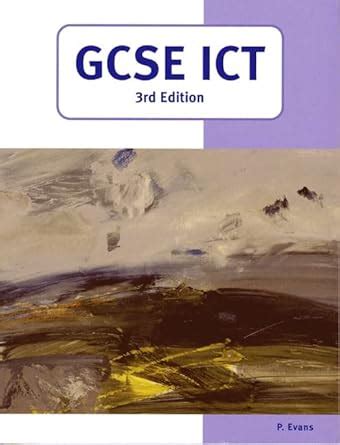 GCSE ICT (3rd Edition) : Evans, P: Amazon.in: Books