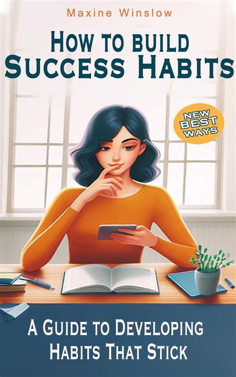 How to Build Successful Habits: A Guide to Developing Habits That Stick ...