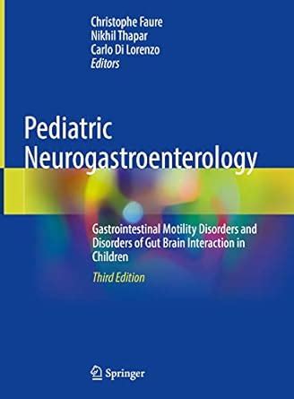 Buy Pediatric Neurogastroenterology: Gastrointestinal Motility ...