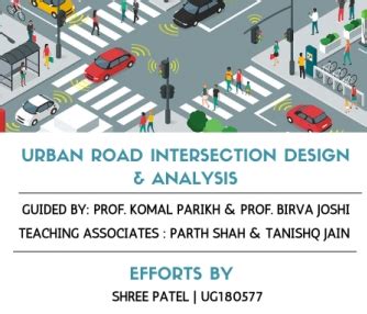Design & Analysis of Urban Road Intersection-Panjarapol | CEPT - Portfolio