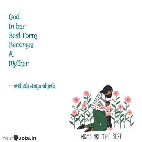 God In her Best Form B... | Quotes & Writings by Ashish Jaiprakash ...