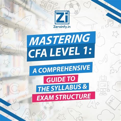 Mastering CFA Level 1: A Comprehensive Guide to the Syllabus and Exam ...