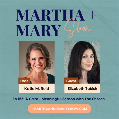 A Calm & Meaningful Season with The Chosen and Elizabeth Tabish - Katie ...