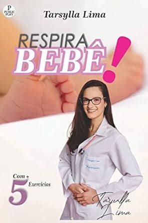 Respira bebê!: Conheça de perto a fisioterapia respiratória pediátrica ...