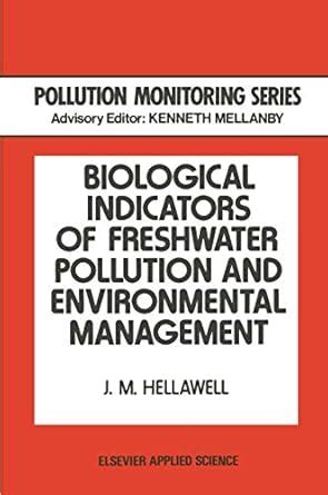 Biological Indicators of Freshwater Pollution and Environmental ...
