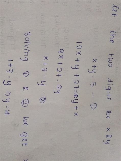 The sum of the digits of a two digit number is 5.on adding 27 to the ...