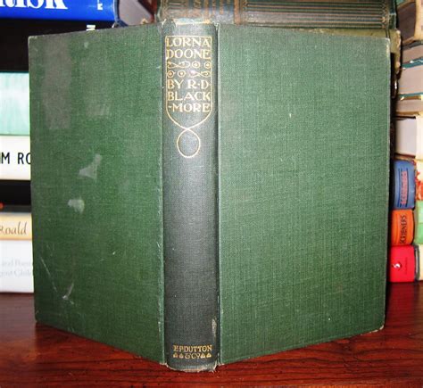 LORNA DOONE A Romance of Exmoor by Blackmore, R. D.: Hardcover (1912 ...