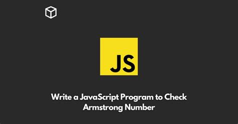 Image result for Armstrong Number in JavaScript Program