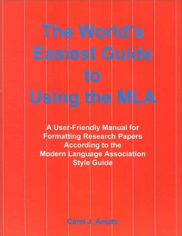 Buy The World's Easiest Guide to Using the MLA: A User-Friendly Manual ...