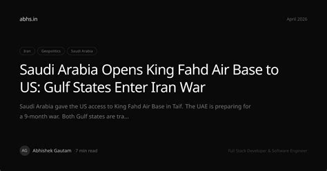 Saudi Arabia Opens King Fahd Air Base to US: Gulf States Enter Iran War ...