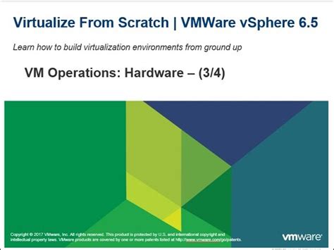 Virtualize From Scratch: VM Operations: Hardware (3/4)