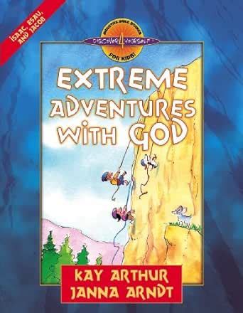 Extreme Adventures with God: Isaac, Esau, and Jacob (Discover 4 ...