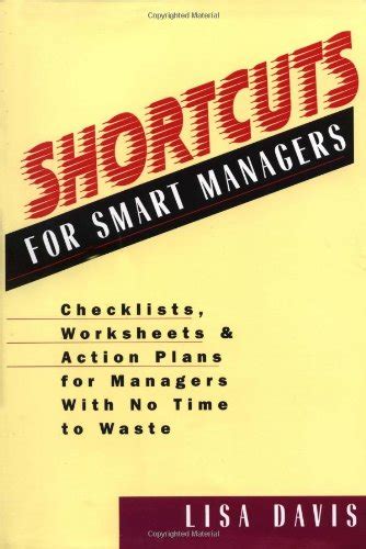 Buy Shortcuts For Smart Managers :Checklists, Worksheets & Action Plans ...