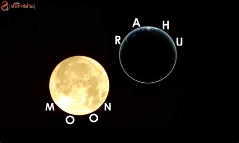 Rahu - Moon Conjunction In Vedic Astrology - AstroSharmistha