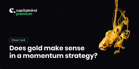 Does Gold make sense in a Momentum Strategy » Capitalmind - Better ...