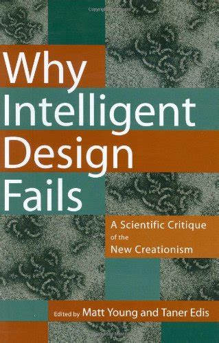 Buy Why Intelligent Design Fails: A Scientific Critique of the New ...