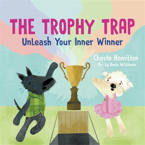 The Trophy Trap: Unleash Your Inner Winner : Hamilton, Chasta: Amazon ...