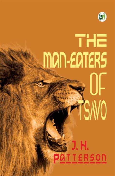 The Man-Eaters of Tsavo : J. H. Patterson, Zinc Read: Amazon.in: Books