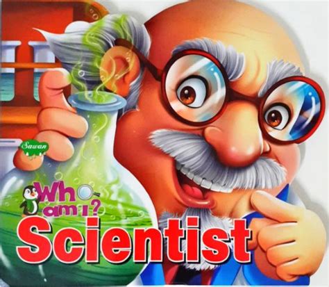 Who am I : Scientist – Books and You
