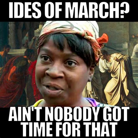 Funny Beware the Ides of March Memes 2025 - Lola Lambchops