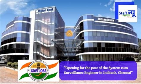 Opening for the post of the System cum Surveillance Engineer in Indbank ...