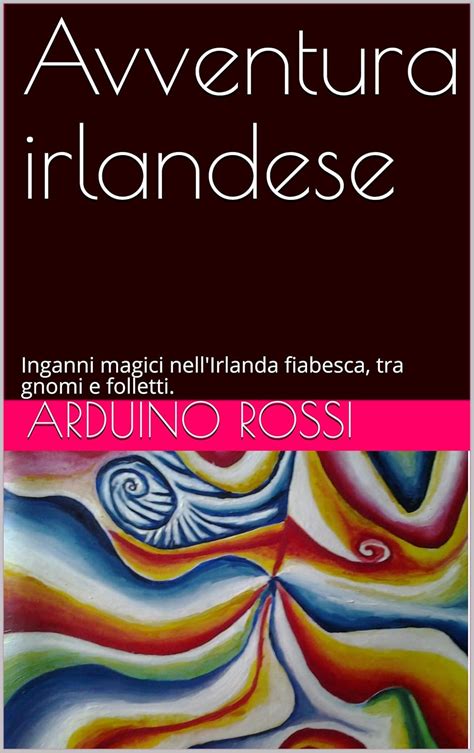 Avventura irlandese: Inganni magici nell'Irlanda fiabesca, tra gnomi e ...
