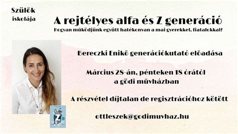 Szülők iskolája - Bereczki Enikő: A rejtélyes alfa és Z generáció ...