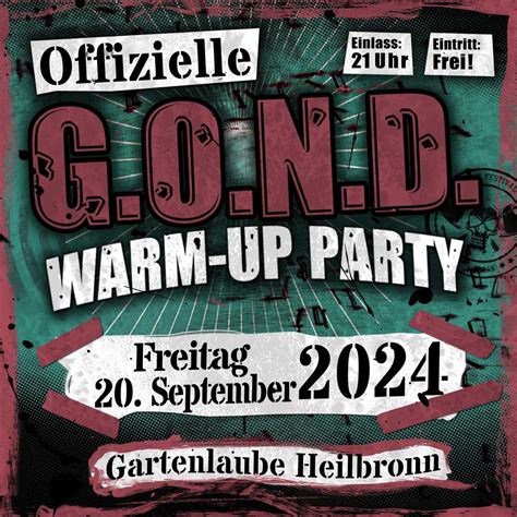 G.O.N.D. Warm-Up Party | Heilbronn, Gartenlaube, Gartenlaube Heilbronn ...
