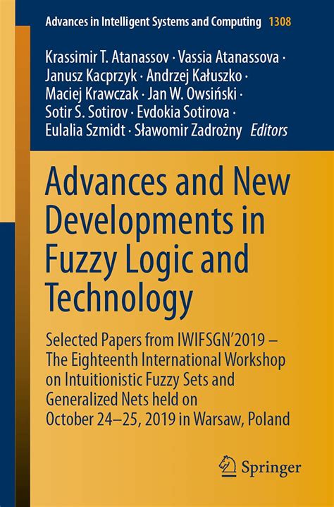 Advances and New Developments in Fuzzy Logic and Technology: Selected ...