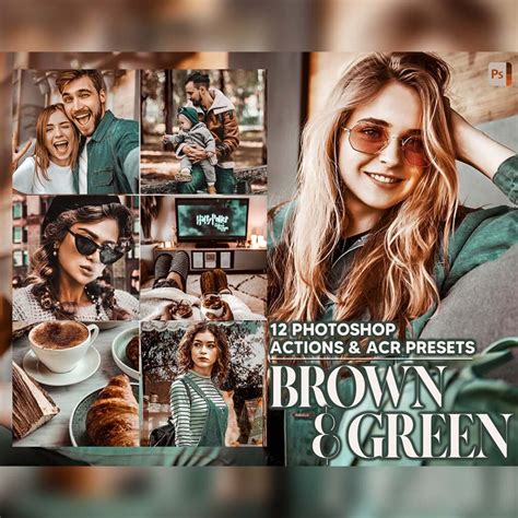 12 Photoshop Actions, Brown & Green Ps Action, Moody ACR Preset, Warm ...