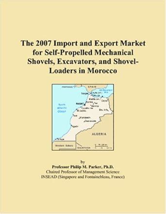 The 2007 Import and Export Market for Self-Propelled Mechanical Shovels ...