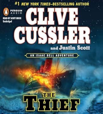 The Thief (An Isaac Bell Adventure) : Cussler, Clive, Scott, Justin ...