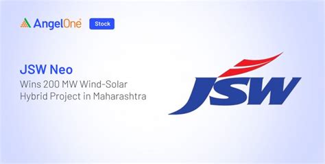 JSW Neo Energy 200 MW Hybrid Project in Maharashtra | Angel One
