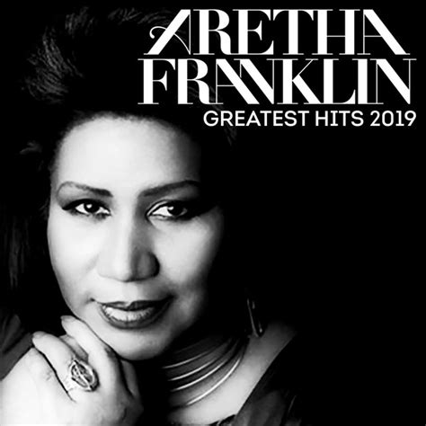 Greatest Hits 2019 by Aretha Franklin on Spotify