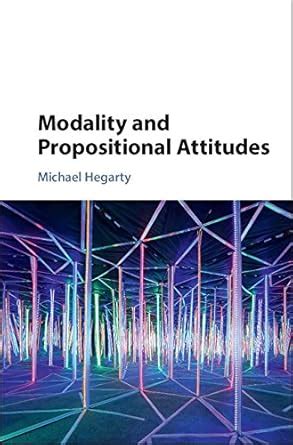 Modality and Propositional Attitudes eBook : Hegarty, Michael: Amazon ...