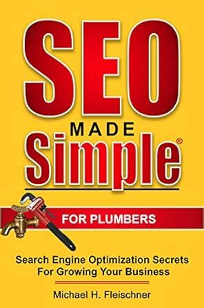 SEO Made Simple For Plumbers: Search Engine Optimization Secrets for ...