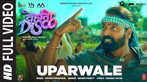 Dehati Disco | Song - Uparwale (Full Video) | Hindi Video Songs - Times ...