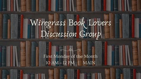 Wiregrass Book Lovers Discussion Group, 445 N Oates St (Main Branch ...