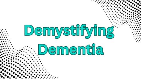 Demystifying dementia, 6177 Great Northern Highway, Bindoon, WA ...
